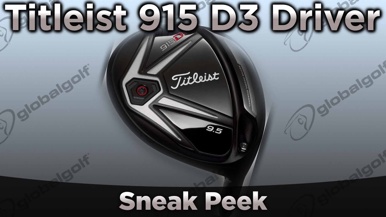 Titleist 915 D3 Driver Sneak Peek - YouTube
