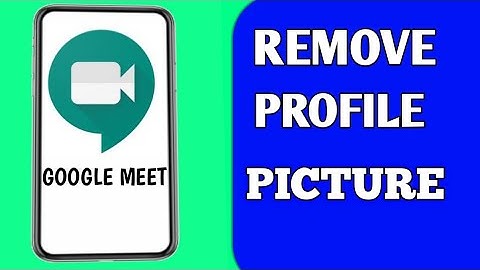 How To Remove Profile picture On Google Meet !! Remove google meet profile picture