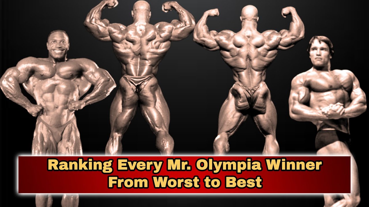 Ranking Every Mr. Olympia Winner From Worst To Best YouTube