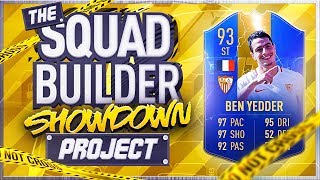 FIFA 19 SQUAD BUILDER SHOWDOWN!!! TOTS BEN YEDDER!!! The Squad Builder Showdown Project