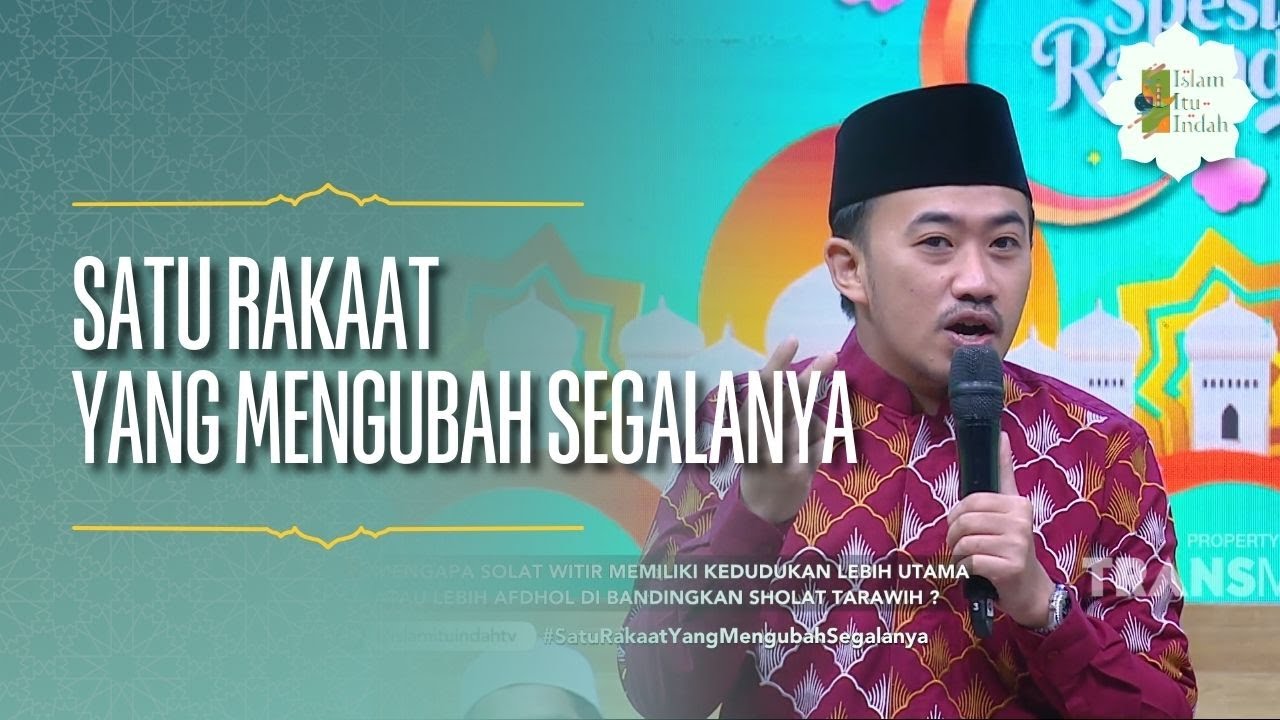 Satu Rakaat yang Mengubah Segalanya - ISLAM ITU INDAH (23/02/26) P1