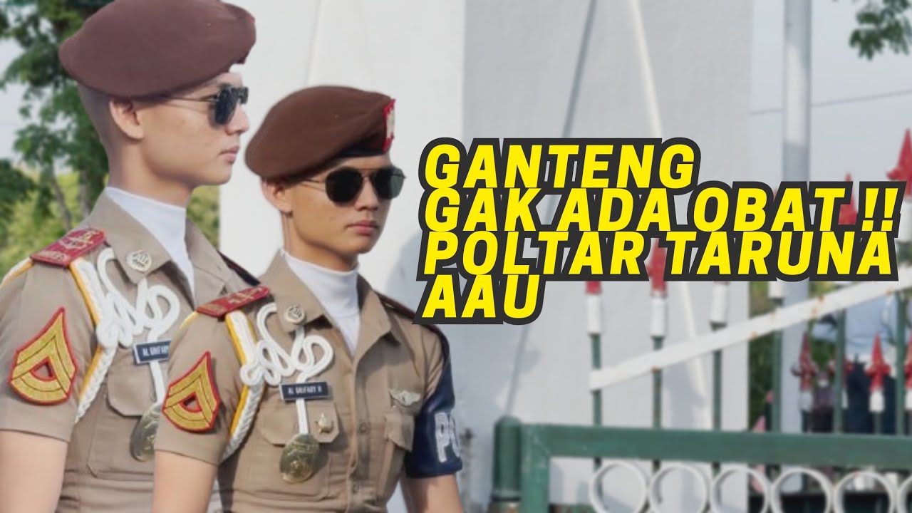 GANTENG GAK ADA OBAT ‼️ TARUNA AAU AKADEMI ANGKATAN UDARA 