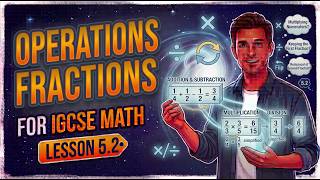 5 2 Operations on fractions