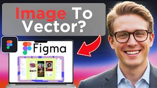 How To Convert Images To Vector In Figma (Updated 2026)