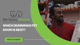 Which Bunnings Petdoor is Best