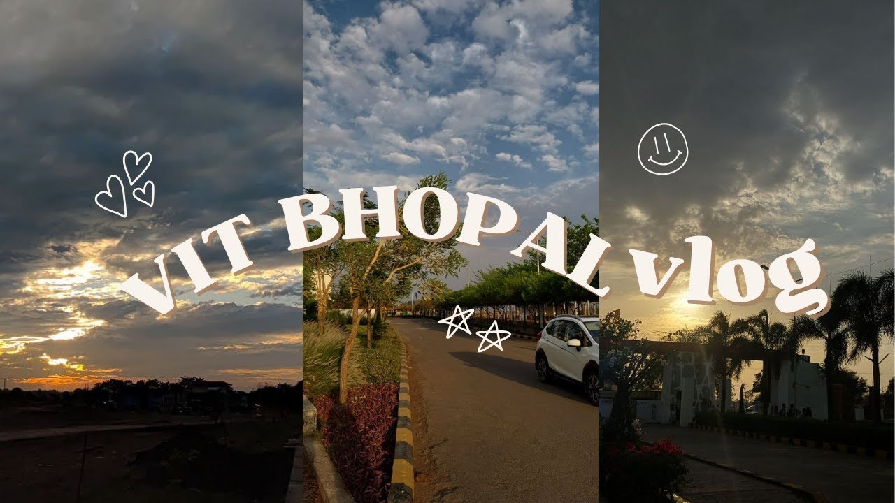 VIT BHOPAL VLOG-01 | Weather | - YouTube