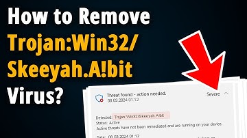 How to Remove Trojan:Win32/Skeeyah.A!bit? [ Easy Tutorial ]