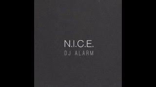 DJ Alarm - N.I.C.E