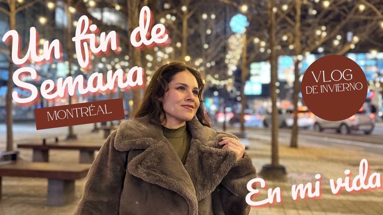 Snacks Mexicanos en Montreal (Mis Fav) I Festival de Invierno I Mis Hamburguesas Favoritas I HAUL