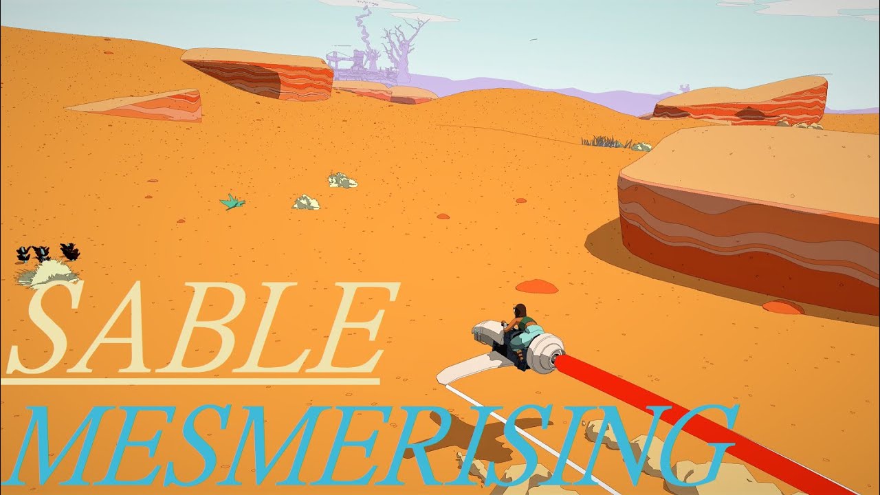 Sable: Aesthetics! Game Review Thoughts Analysis