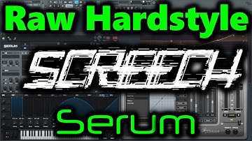 SERUM HARDSTYLE SCREECH | Rawstyle Screech Tutorial | Hardstyle Serum Tutorial (Rawstyle Serum)