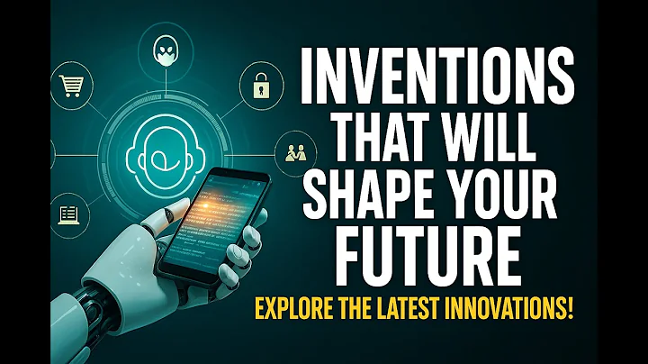 Inventions That Will Shape Your Future Explore the Latest Innovations!