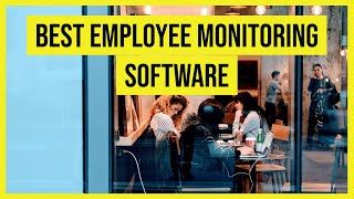 Best Employee Monitoring Software in 2023