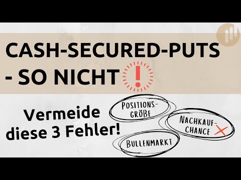 3 Fehler beim Handel von Cash-Secured-Puts & wie du sie vermeidest