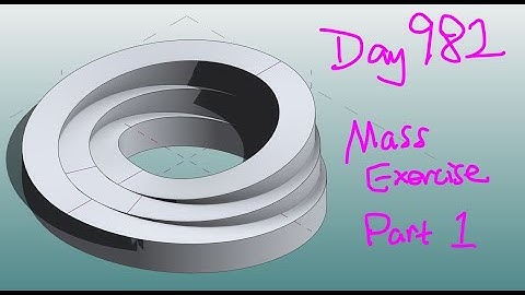 Revit Exercise (Day 982) - Mass Exercise Part 1