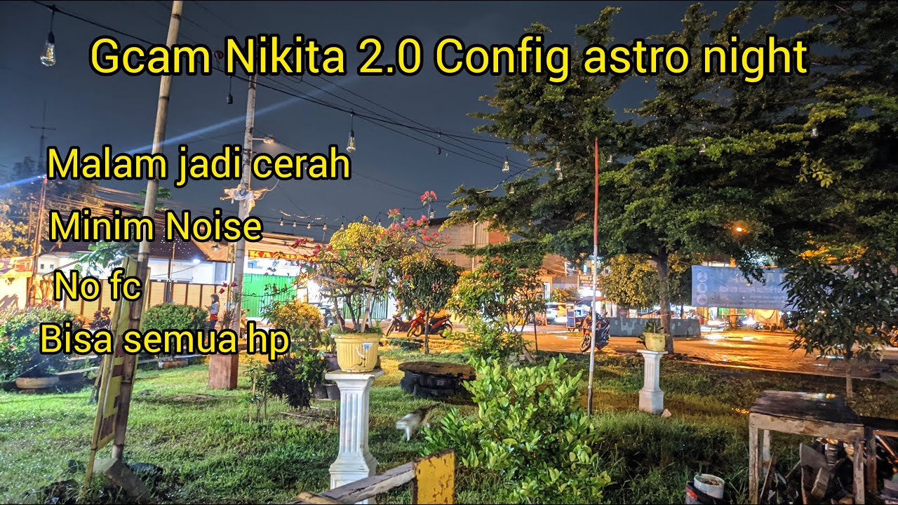 Config Gcam Astro Night Nikita 2.0 || Mode Malam