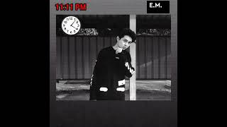 Miniatura del video "11:11 PM - E.M.O ( ၁၁ နာရီ ၁၁ မိနစ် )"