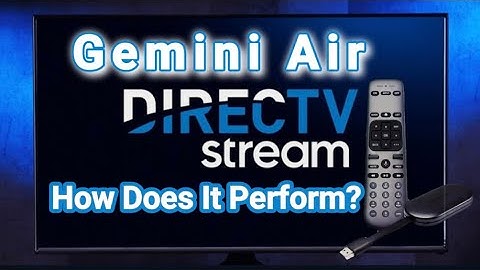 DirecTV Gemini Air-Using DirecTV Streaming-What To Know!