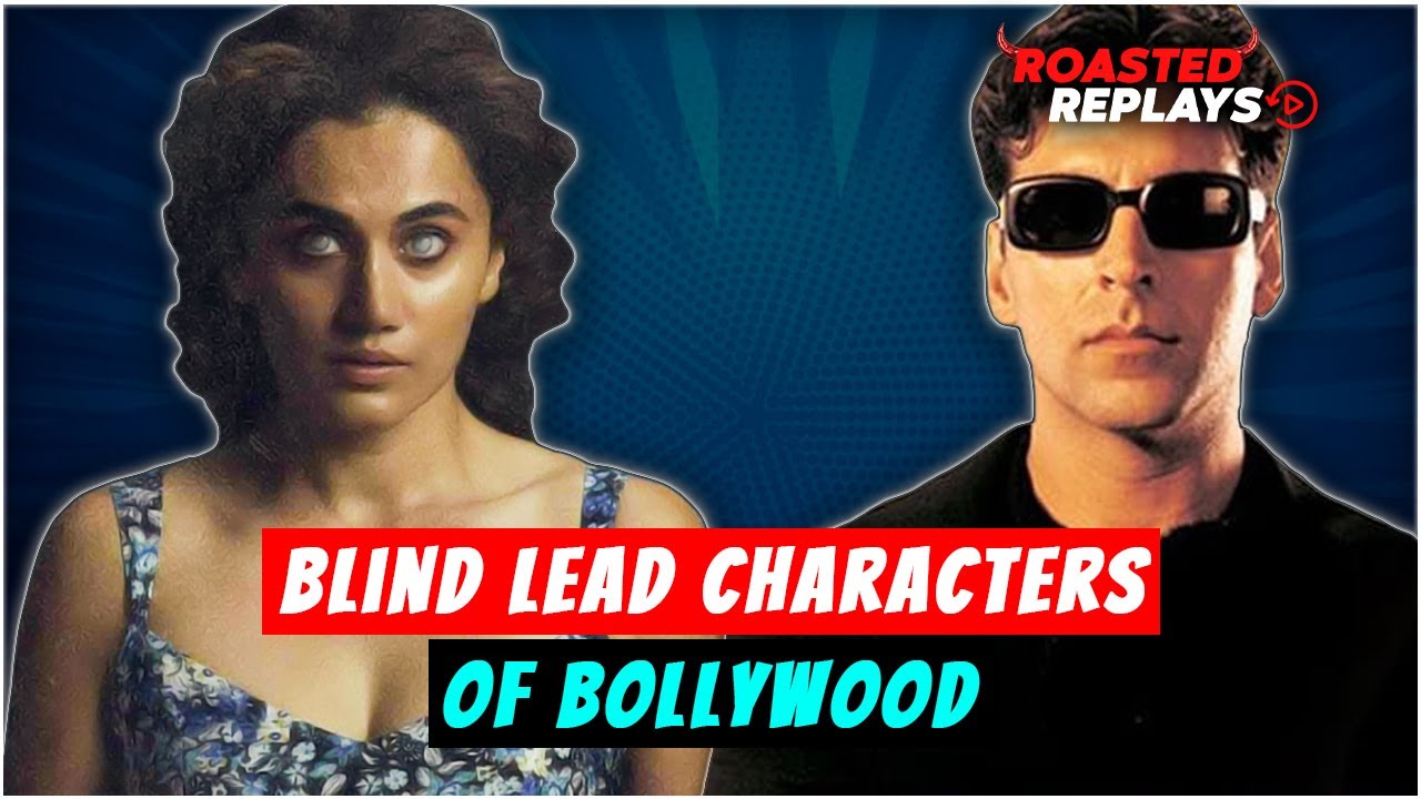 Blind Lead Characters of Bollywood | Roasted Replays - YouTube