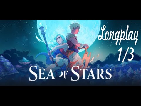 SEA OF STARS Gameplay Walkthrough FULL GAME - No Commentary PART 1 