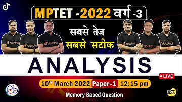 10 March | Paper/Shift -1st | MPTET Varg 3 | Analysis & Answer Key |MP TET Paper Answer Key 2022