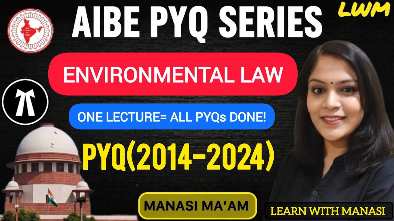 AIBE 20 Exam Preparation | Environmental Law | PYQs | All India Bar Examination | Manasi Ma'am
