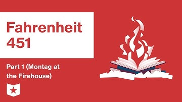 Fahrenheit 451  | Part 1 (Montag at the Firehouse) | Summary and Analysis | Ray Bradbury