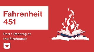 Fahrenheit 451  | Part 1 (Montag at the Firehouse) | Summary and Analysis | Ray Bradbury