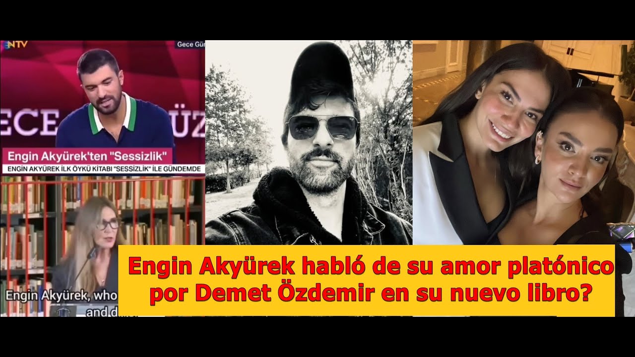 Энгин Акюрек рассказал о своей платонической любви к Демет Оздемир в своей новой книге?