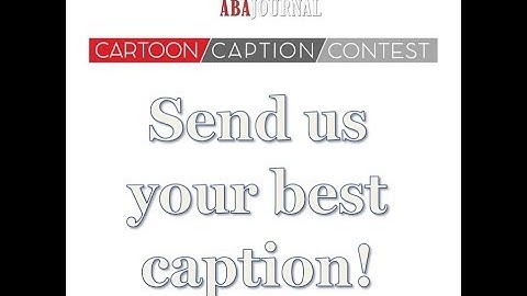 Cartoon Caption Contest – March