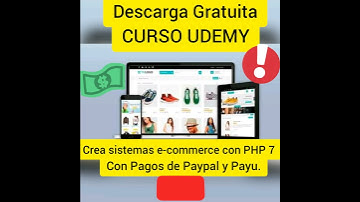 Descarga gratis CURSO UDEMY Crea sistemas Ecommerce Con PHP 7