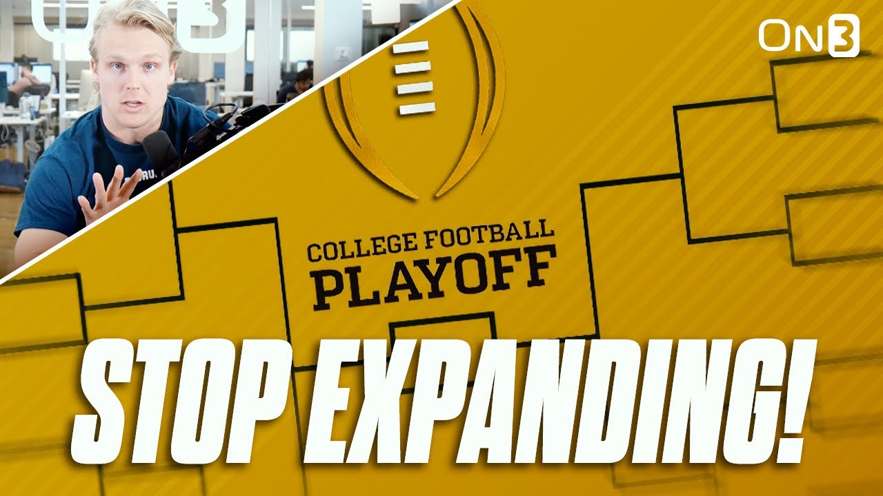 STOP Expanding the College Football Playoff | Why CFP Should NOT Go ...