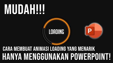 Membuat Animasi Loading Keren Pada Powerpoint !! TUTORIAL POWERPOINT MUDAH !!