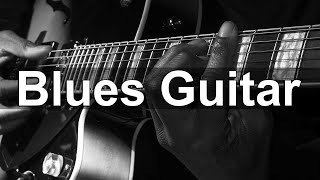 Blues Guitar - Electric Slow Blues and Rock Music to Relax