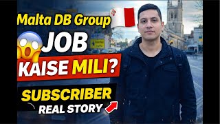 Malta DB Group Se Job Kaise Lagi ๐ฑ Subscriber Real Story | Malta Jobs Truth 2026