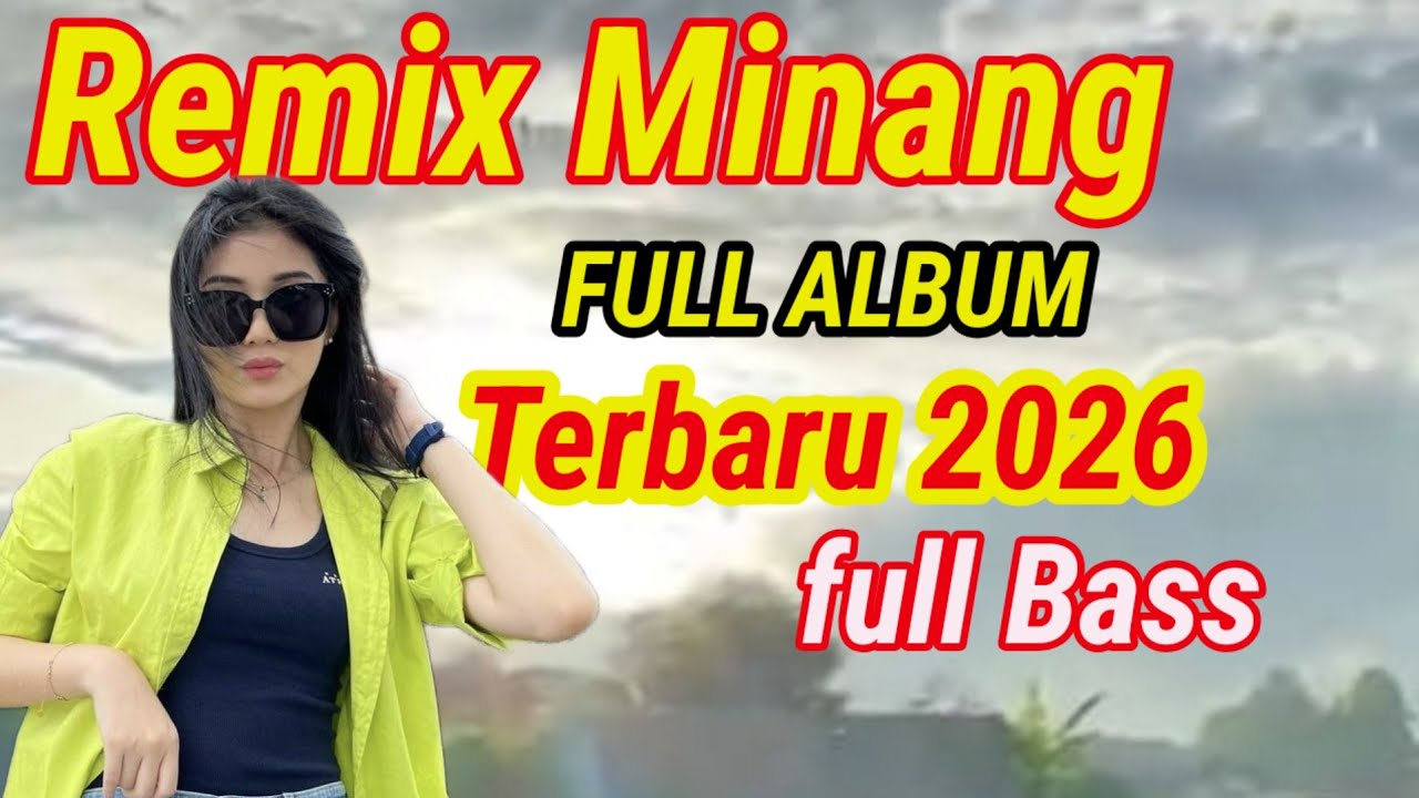 Lagu Remix Minang Terlaris 2026 Full Album terpopuler💯