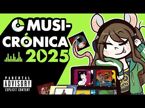 💿MUSICRÓNICA 2025: Un año en TEMAZOS💿