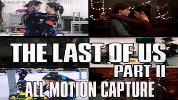 THE LAST OF US PART ll - All Motion Capture