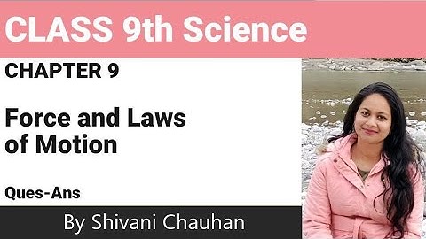 Class9th science chapter 9 Force and Laws of Motion Exercise solutions Q1-Q4