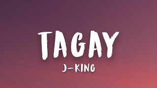 TAGAY - J-King (Lyrics) 