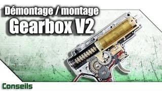 [Gearbox V2 - démontage et remontage] Présentation | Advice | Airsoft FR