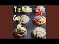 The Muffin Song Feat Amanda MacDonald The Muffin Song Feat Amanda MacDonald