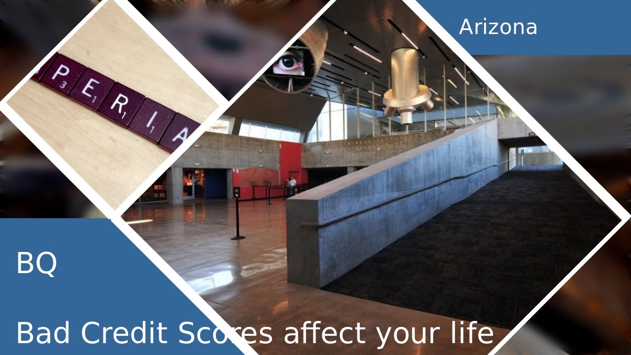 ArizonaAutomobile LoanBad Credit Affects Your LifeBetter Qualified