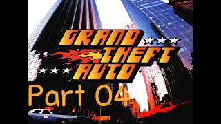 Grand Theft Auto - Part 04