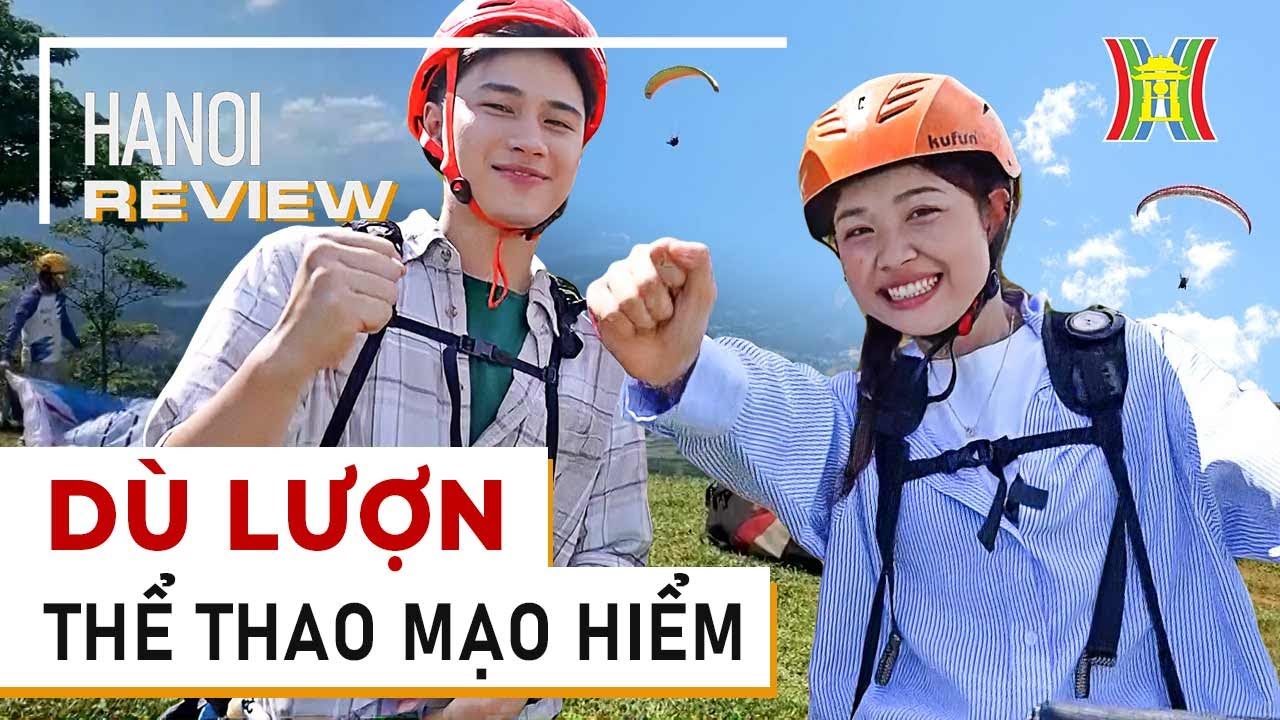 ⁣Dù lượn - môn thể thao mạo hiểm ngày càng