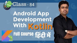 Class 84 - Understanding What Can Be Put In MVVM | Android App Development Complete Course In Hindi
