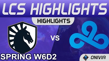TL vs C9 Highlights LCS Spring Season 2022 W6D2 Team Liquid vs Cloud9 by Onivia
