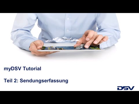 myDSV Tutorial - Teil 2: Sendungserfassung