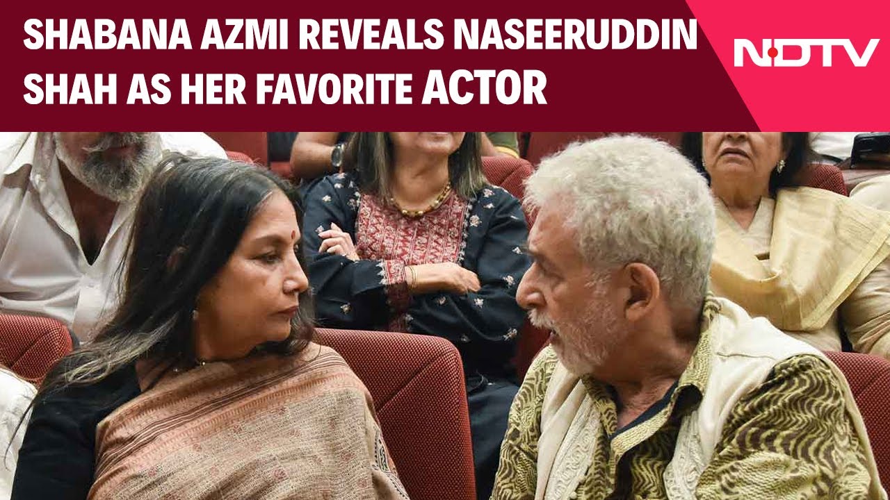 "Naseeruddin Shah Is My Favourite Actor": Actress Shabana Azmi To NDTV