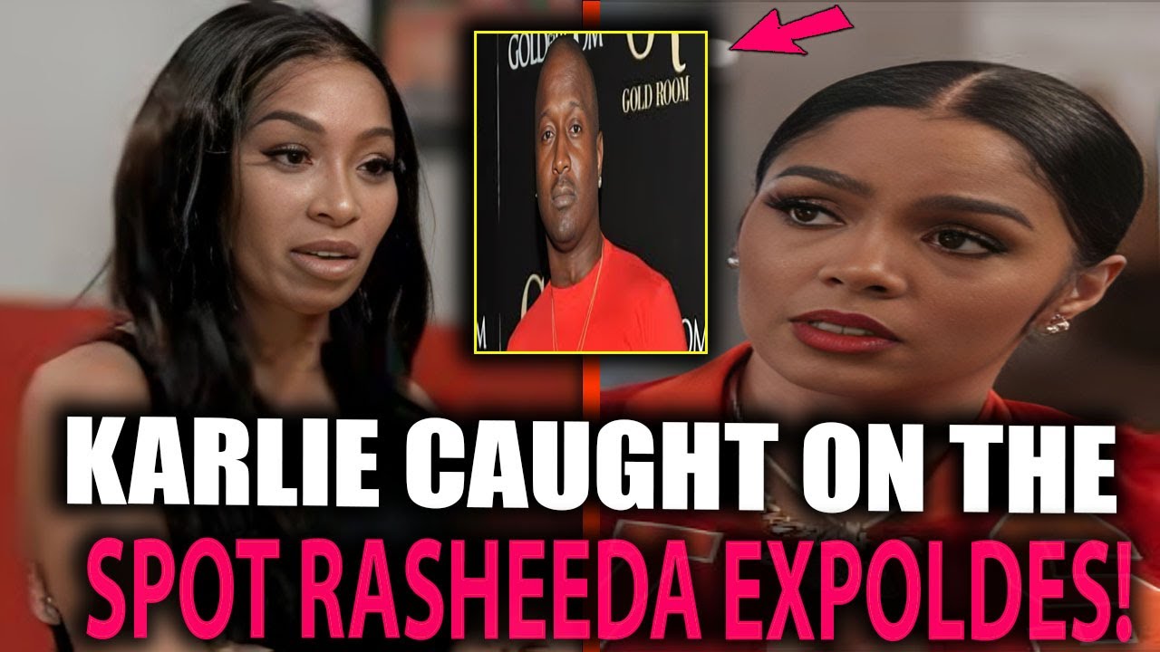 Karlie Spills Kirk’s Biggest Secret — Rasheeda Breaks Down On Live